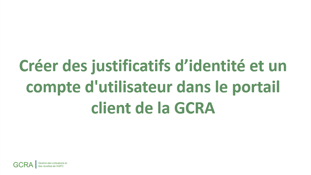 Comment créer des justificatifs d'identité et un compte d'utilisateur dans le portail client de la GCRA