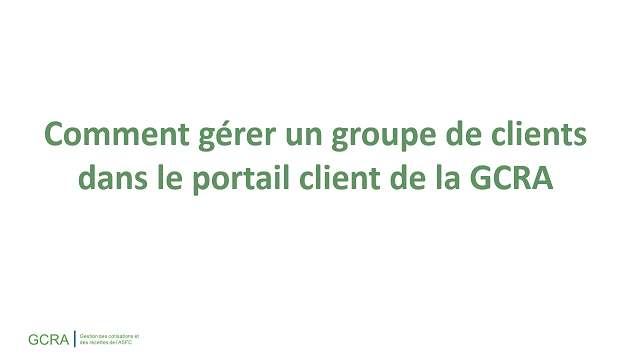 Comment gérer un groupe de clients dans le portail client de la GCRA