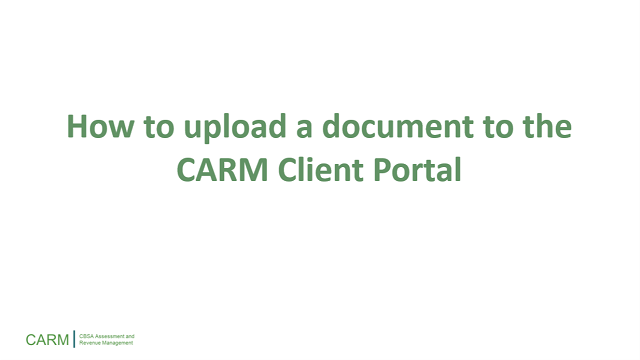 How to upload a document to the CARM Client Portal
