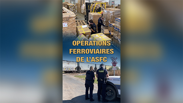Garder la frontière sur la bonne voie : regard sur les opérations ferroviaires à l’ASFC