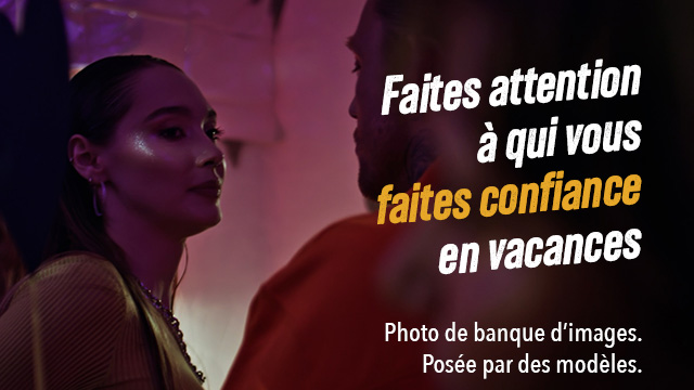 Trafic de drogue : Faites attention à qui vous faites confiance en vacances