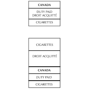 Tobacco Stamps for Packages of Cigarettes. Option 1: Canada - Duty Paid - Droit Acquitté - Cigarettes. Option 2: Cigarettes - Droit Acquitté - Canada - Duty Paid - Cigarettes.